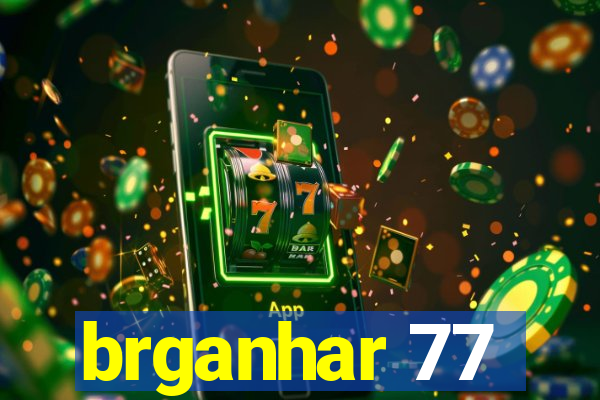 brganhar 77